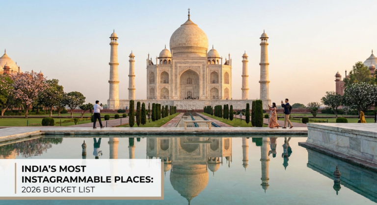 10 Most Instagrammable Places in India That Will Transform Your Feed